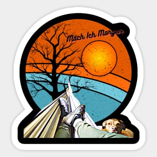 Mach Ich Morgen (I'll do it in the morning-hammock) Sticker
